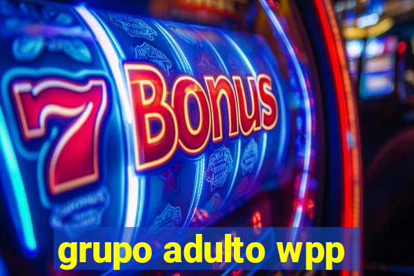 grupo adulto wpp